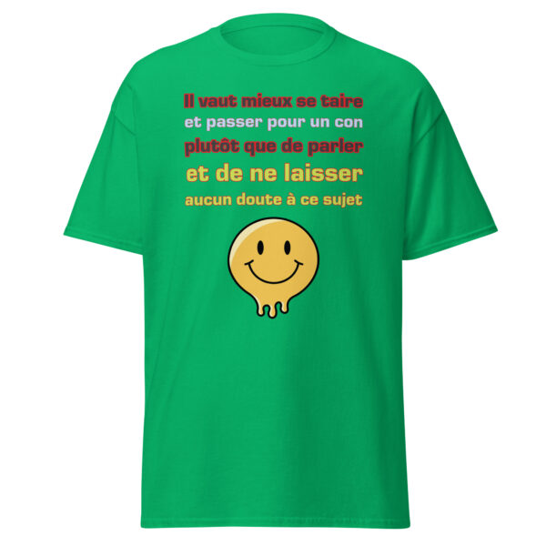 T-shirt "Il vaut mieux se taire et passer pour un con...." – Image 15
