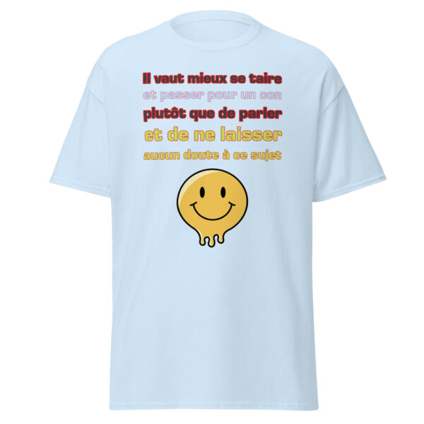 T-shirt "Il vaut mieux se taire et passer pour un con...." – Image 27