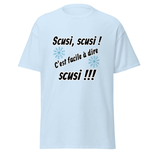 T-shirt "Scusi, scusi, c'est facile à dire scusi !!!" – Image 27