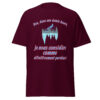 T-shirt "Bon, dans une demie heure, je nous considère comme définitivement perdus !" – Image 2