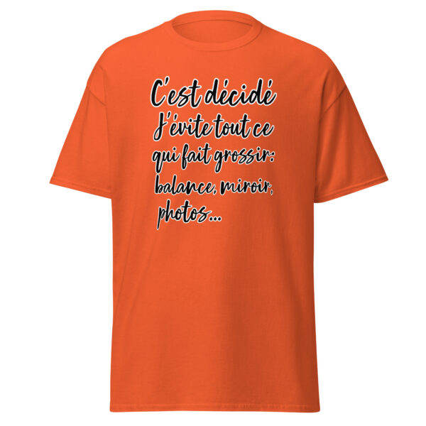 T-shirt humoristique "C'est décidé, j'évite tout ce qui fait grossir..." – Image 14