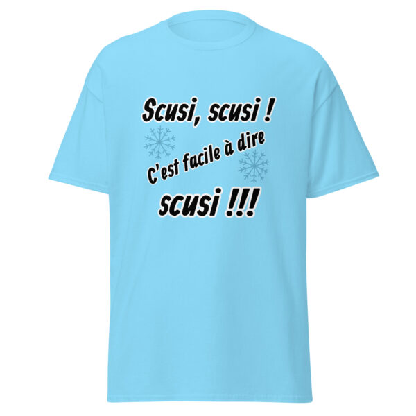 T-shirt "Scusi, scusi, c'est facile à dire scusi !!!" – Image 25