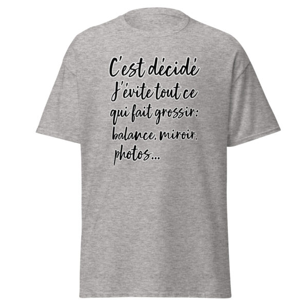 T-shirt humoristique "C'est décidé, j'évite tout ce qui fait grossir..." – Image 24