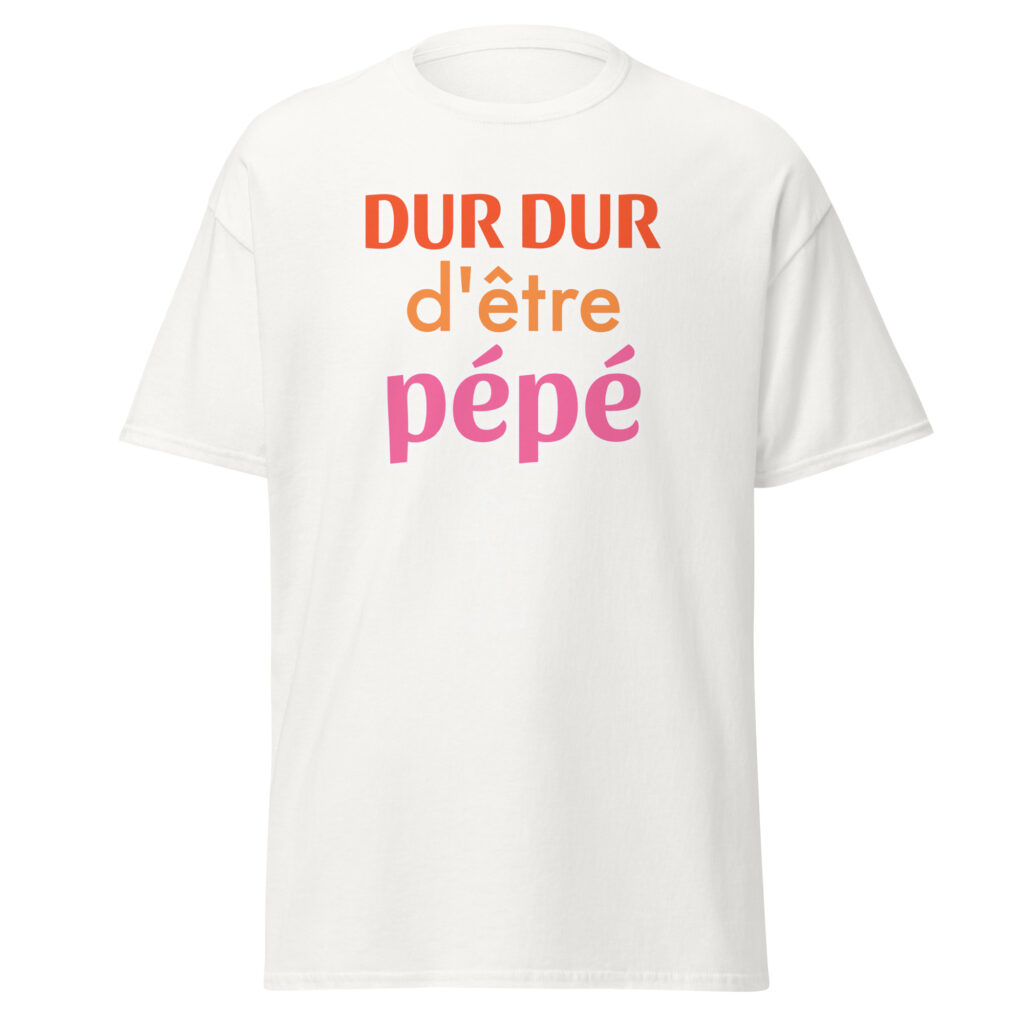 T-shirt "Dur dur d'être pépé" — Blanc, face