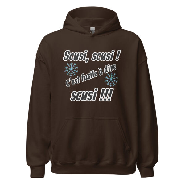 Sweat à capuche "Scusi, scusi, c'est facile à dire scusi !!!" – Image 7