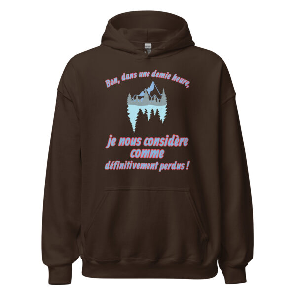 Sweat à capuche "Bon, dans une demie heure, je nous considère comme définitivement perdus !" – Image 7