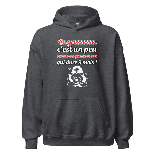 Sweat à capuche "La grossesse, c'est comme une gueule de bois qui dure 9 mois !" – Image 12