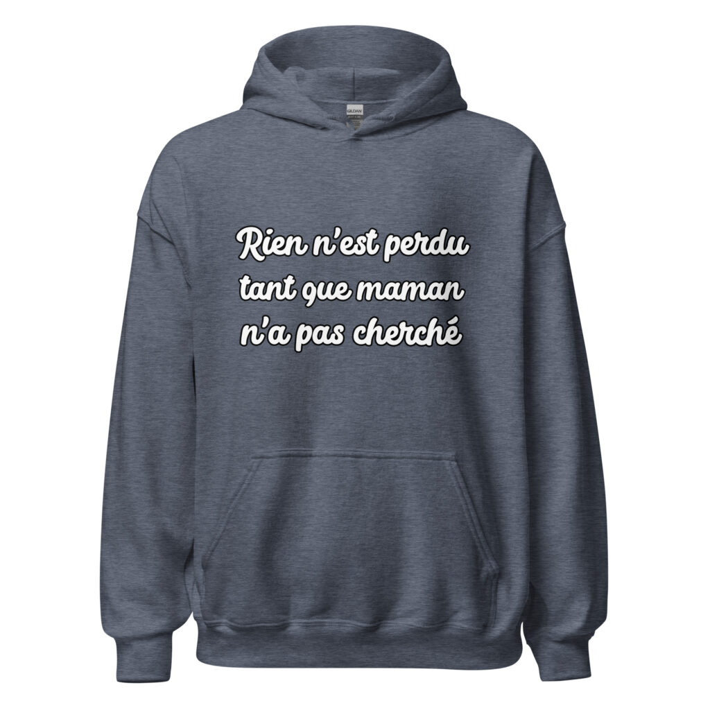 Sweat à capuche humour "Rien n'est perdu tant que maman n'a pas cherché." — Heather Sport Dark Navy, face