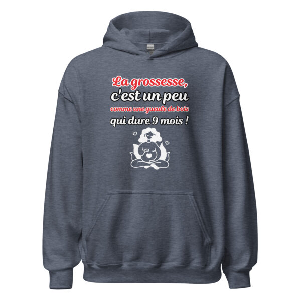 Sweat à capuche "La grossesse, c'est comme une gueule de bois qui dure 9 mois !" – Image 18
