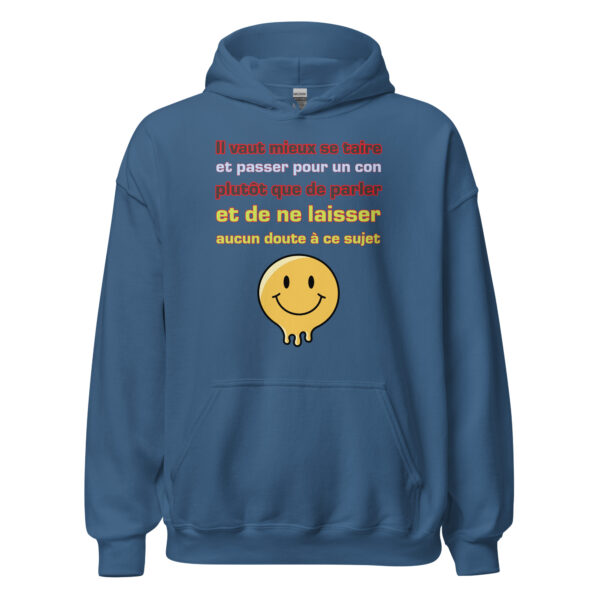 Sweat à capuche "Il vaut mieux se taire et passer pour un con..." – Image 16