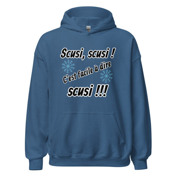 Sweat à capuche "Scusi, scusi, c'est facile à dire scusi !!!" – Image 15