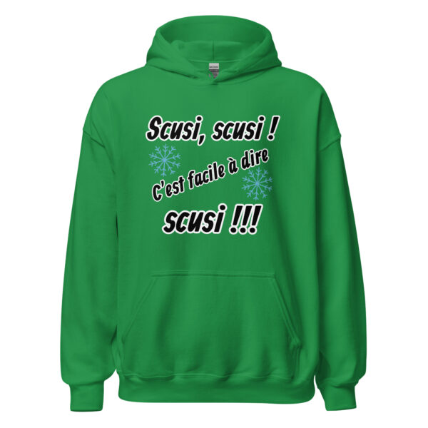 Sweat à capuche "Scusi, scusi, c'est facile à dire scusi !!!" – Image 19