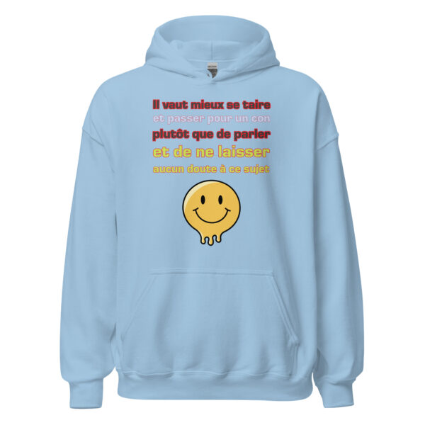 Sweat à capuche "Il vaut mieux se taire et passer pour un con..." – Image 25