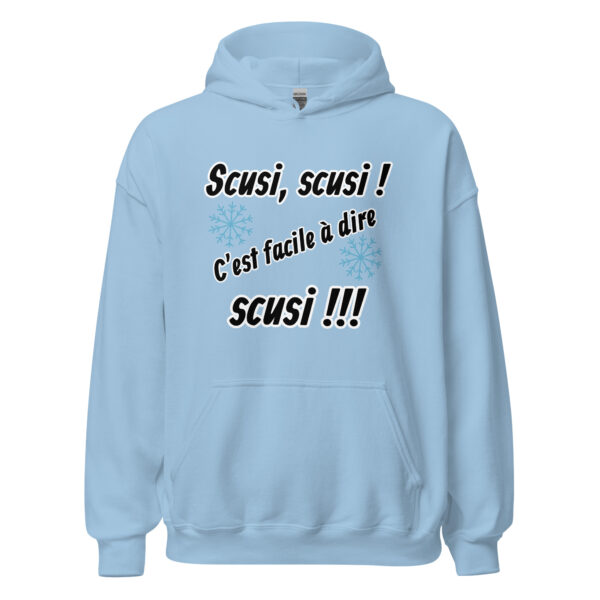 Sweat à capuche "Scusi, scusi, c'est facile à dire scusi !!!" – Image 25