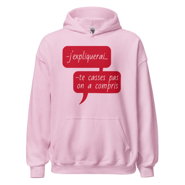 Sweat à capuche "J'expliquerai... te casses pas, on a compris." – Image 29