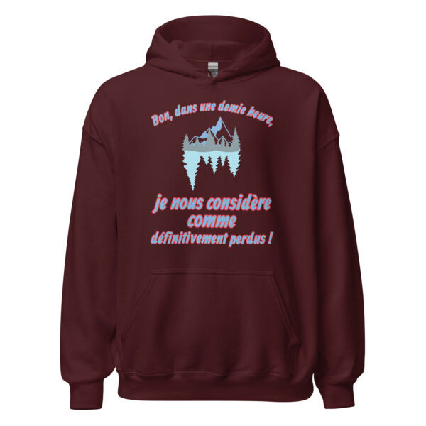 Sweat à capuche "Bon, dans une demie heure, je nous considère comme définitivement perdus !" – Image 5