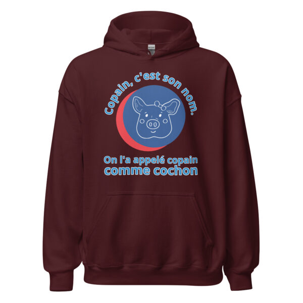 Sweat à capuche  "Copain, c'est son nom. On l'a appelé copain comme cochon." – Image 6