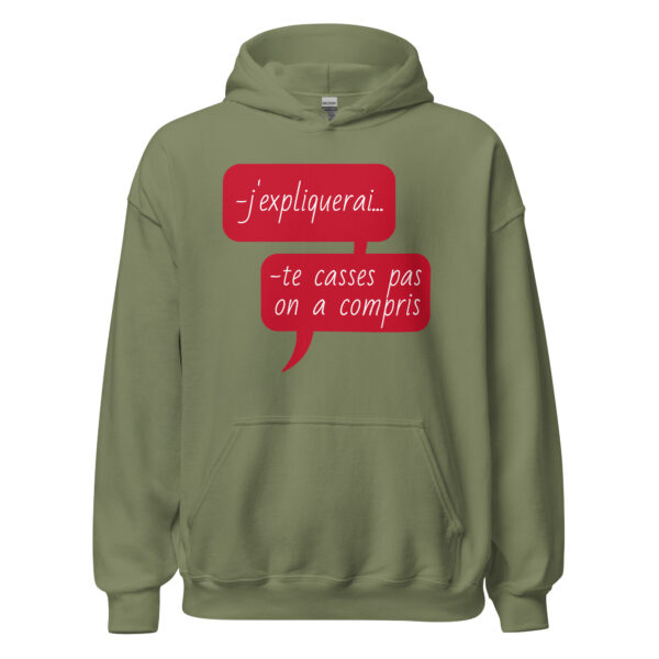 Sweat à capuche "J'expliquerai... te casses pas, on a compris." – Image 21