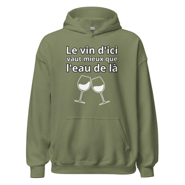 Sweat à capuche humour "Le vin d'ici vaut mieux que l'eau de là." – Image 21