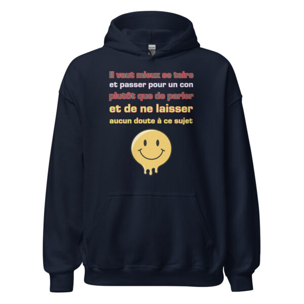 Sweat à capuche "Il vaut mieux se taire et passer pour un con..." – Image 4