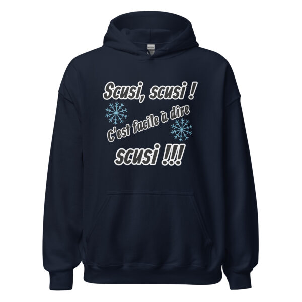 Sweat à capuche "Scusi, scusi, c'est facile à dire scusi !!!" – Image 3