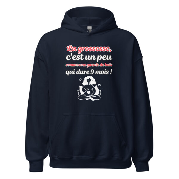 Sweat à capuche "La grossesse, c'est comme une gueule de bois qui dure 9 mois !" – Image 4