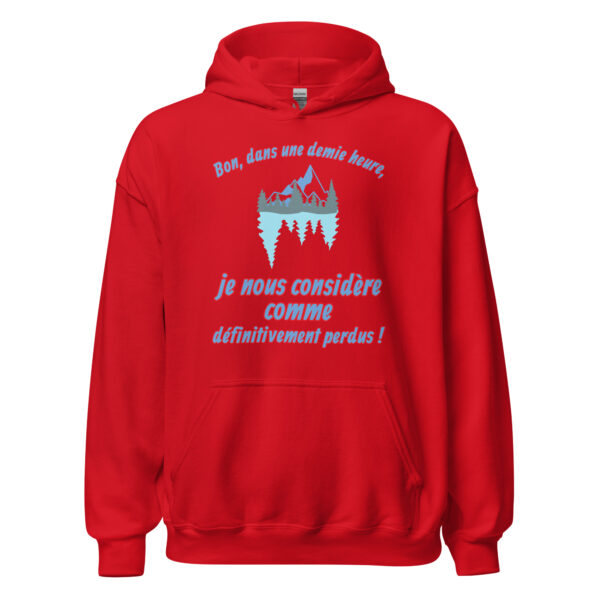 Sweat à capuche "Bon, dans une demie heure, je nous considère comme définitivement perdus !" – Image 9