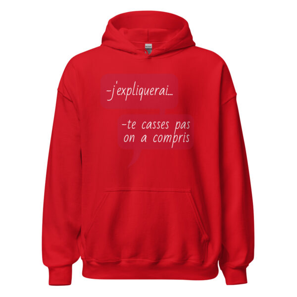 Sweat à capuche "J'expliquerai... te casses pas, on a compris." – Image 9