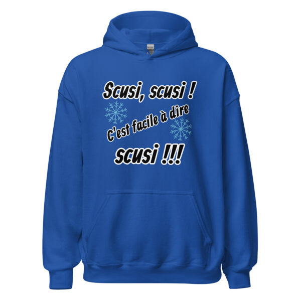 Sweat à capuche "Scusi, scusi, c'est facile à dire scusi !!!" – Image 13