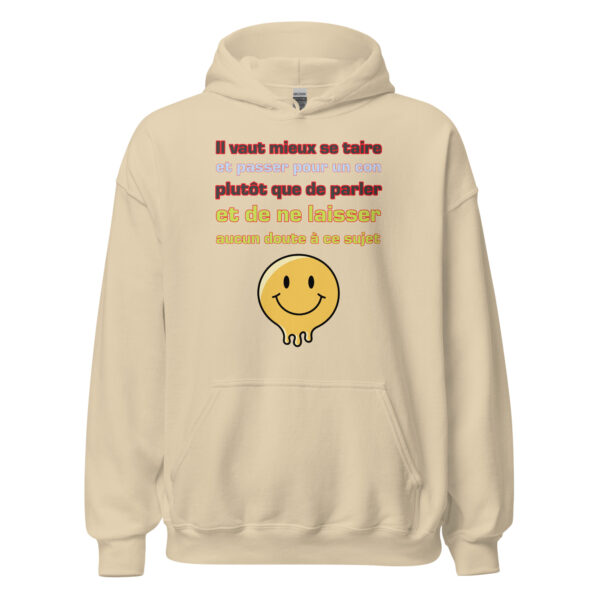 Sweat à capuche "Il vaut mieux se taire et passer pour un con..." – Image 27