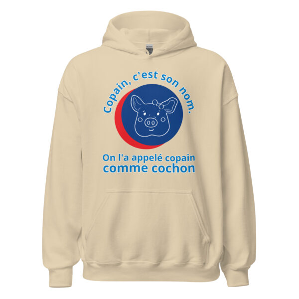 Sweat à capuche  "Copain, c'est son nom. On l'a appelé copain comme cochon." – Image 27