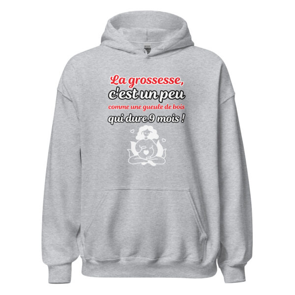 Sweat à capuche "La grossesse, c'est comme une gueule de bois qui dure 9 mois !" – Image 24
