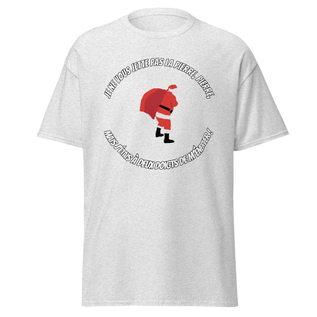 T-shirt le père noël est une ordure — Gris Pinchard, face