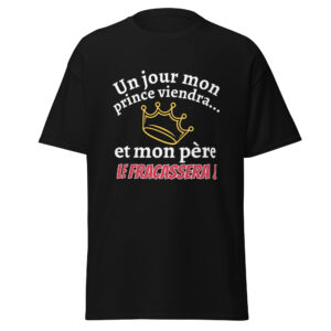 T-shirt un jour mon prince viendra