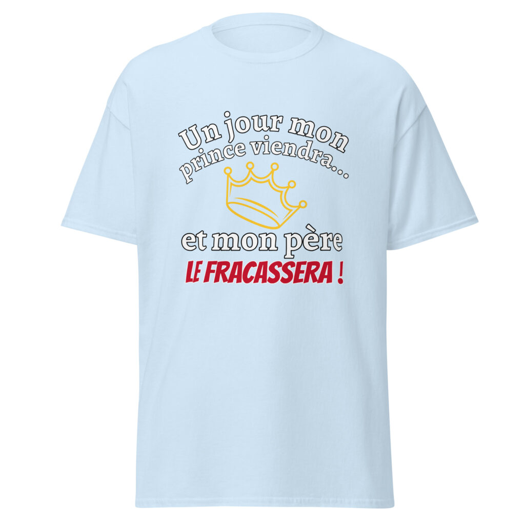 T-shirt un jour mon prince viendra — Bleu Clair, face