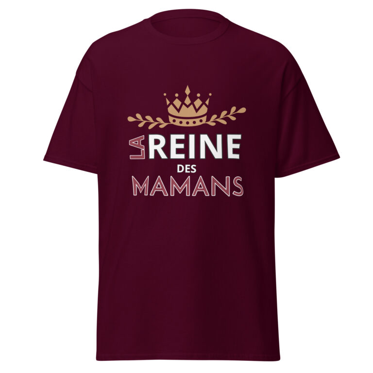 T-shirt la reine des mamans — t-shirt unisexe imprimé