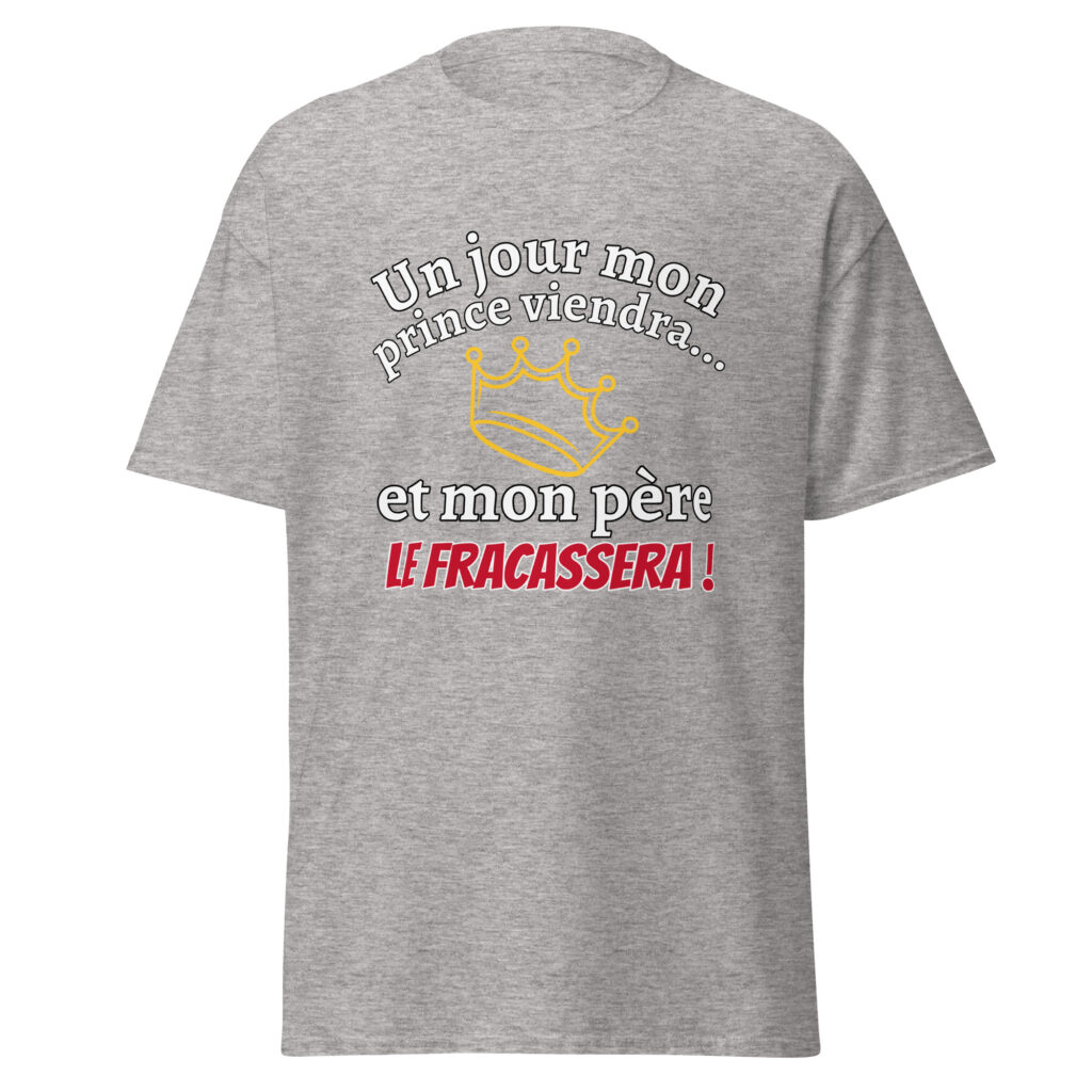 T-shirt un jour mon prince viendra — Gris Sport, face