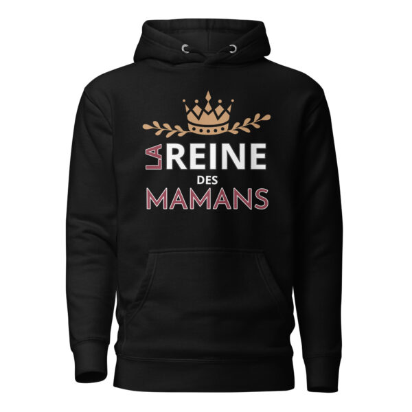 Sweat à Capuche la reine des mamans – Image 2
