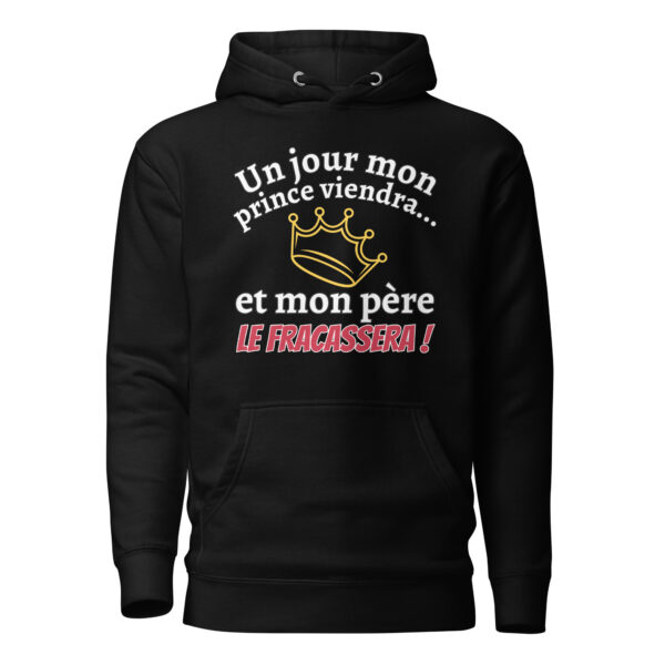 Sweat à Capuche un jour mon prince viendra – Image 2