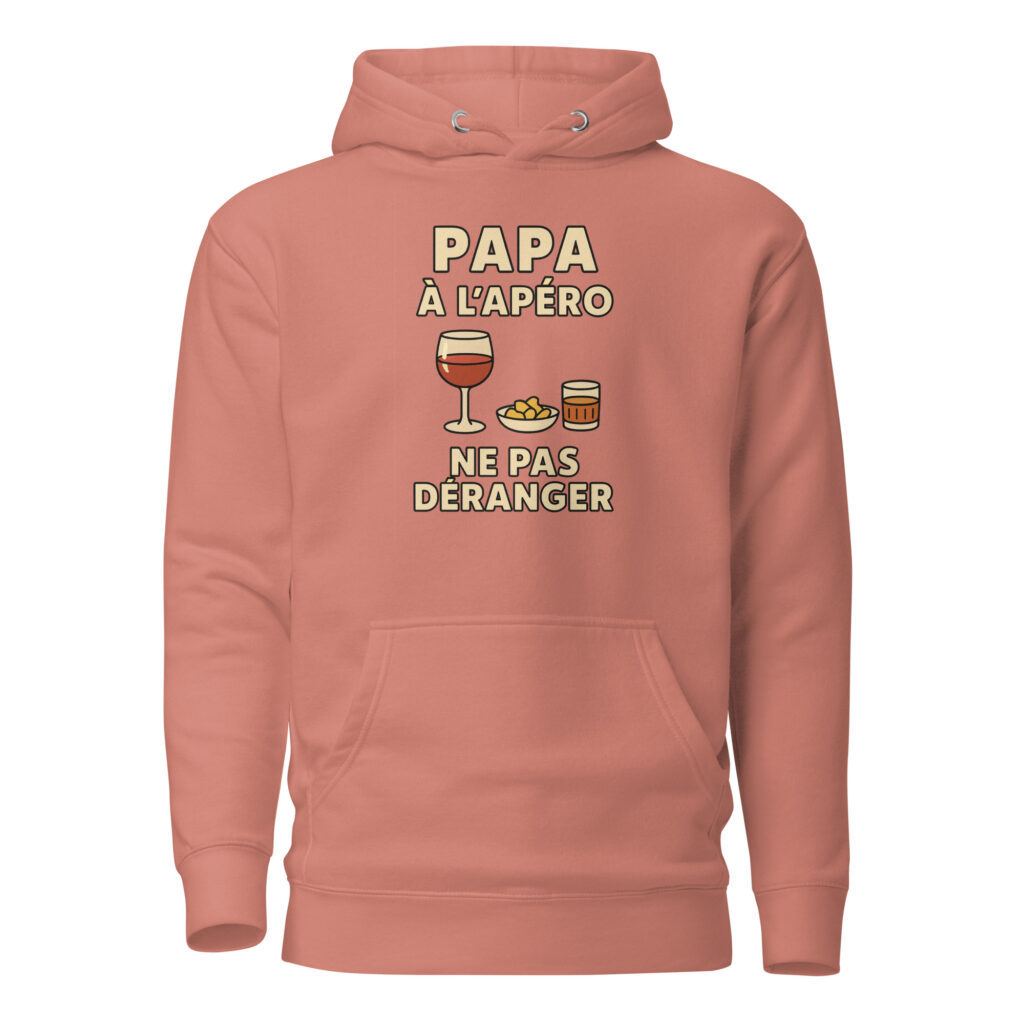 Sweat à Capuche Papa à l'apéro. Ne pas déranger — Dusty Rose, face