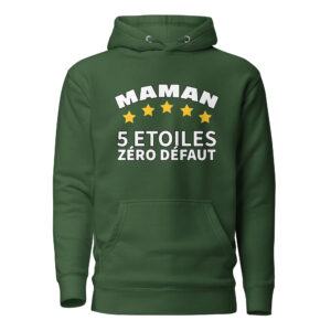 Sweat à Capuche maman 5 étoiles zéro défaut