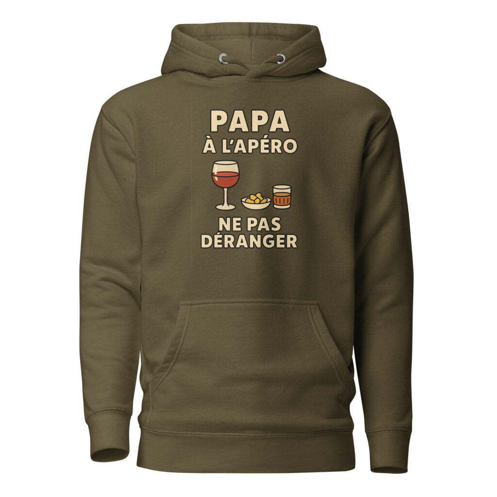 Sweat à Capuche Papa à l'apéro. Ne pas déranger — Vert Militaire, face