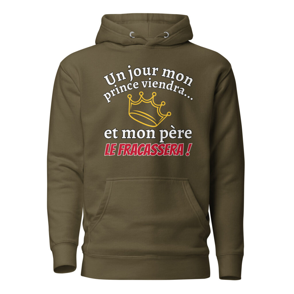 Sweat à Capuche un jour mon prince viendra — Vert Militaire, face