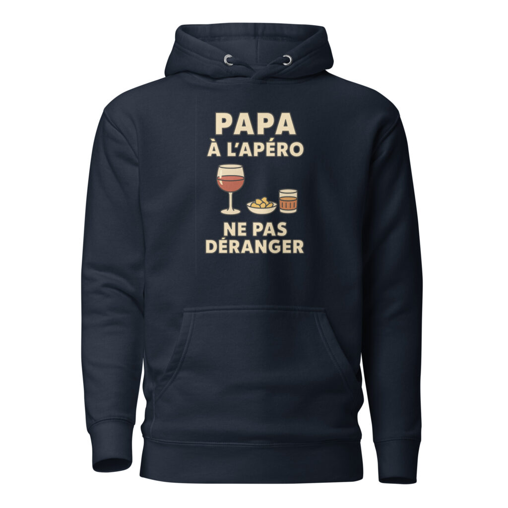 Sweat à Capuche Papa à l'apéro. Ne pas déranger — Navy Blazer, face