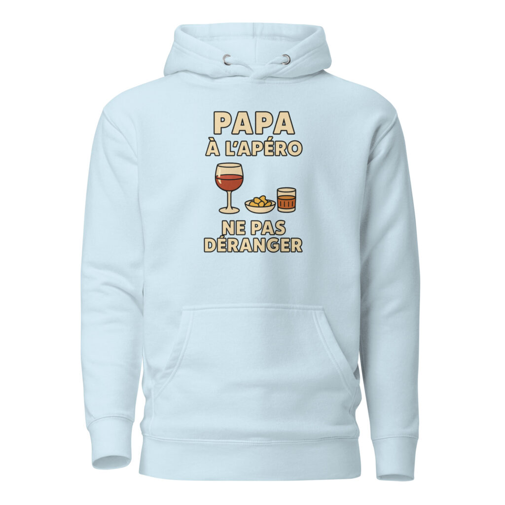 Sweat à Capuche Papa à l'apéro. Ne pas déranger — Sky Blue, face