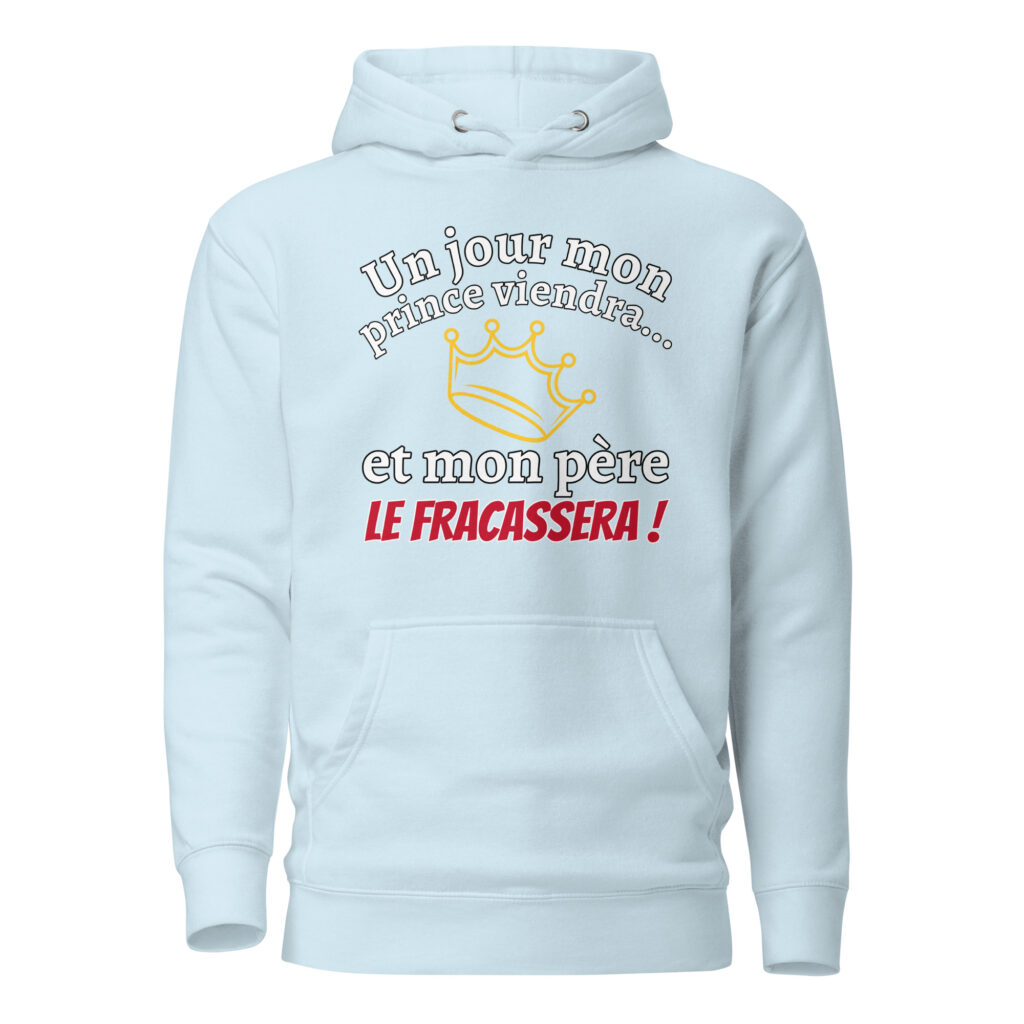 Sweat à Capuche un jour mon prince viendra — Sky Blue, face