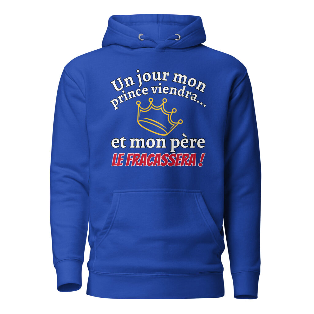 Sweat à Capuche un jour mon prince viendra — Team Royal, face