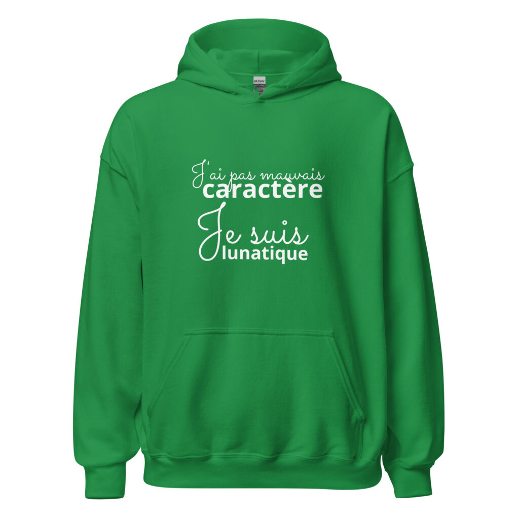 Sweat à capuche « J’ai pas mauvais caractère, je suis lunatique » — Vert menthe, face