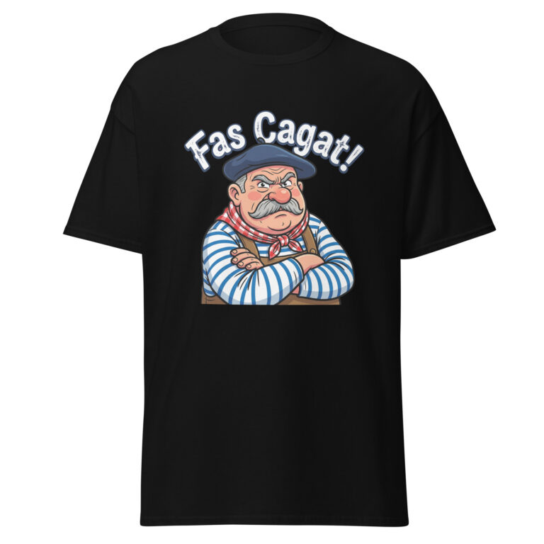 T-shirt humoristique Fas Cagat ! — t-shirt unisexe imprimé