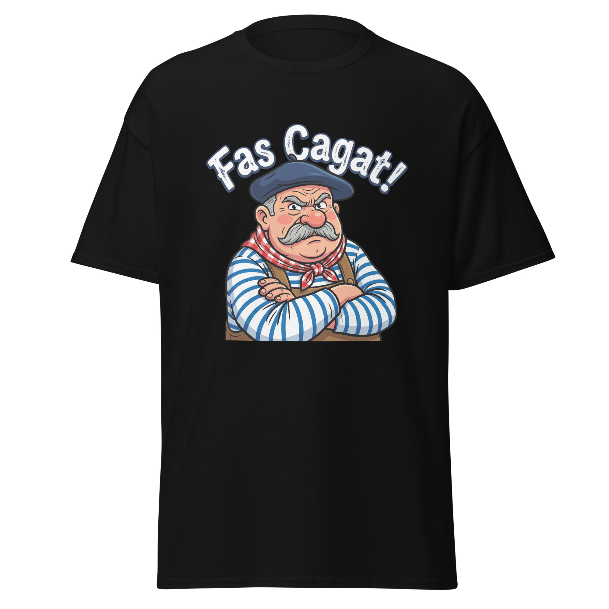 T-shirt humoristique Fas Cagat !